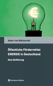 Buchcover von Albert von Wallenrodt: Öffentliche Fördermittel ENERGIE in Deutschland- Eine Einführung